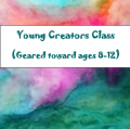 Young Creators (Ages 8-12) Painting 