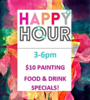Happy Hour $10 Painting/Food & Drink Specials 3-6pm Drop In