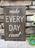 12x18-Make-Every-Day-Count
